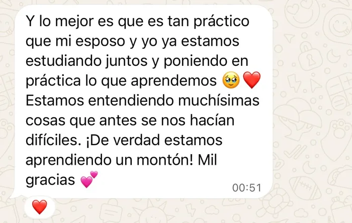 Mensaje: Es tan práctico que mi esposo y yo ya estamos estudiando juntos.